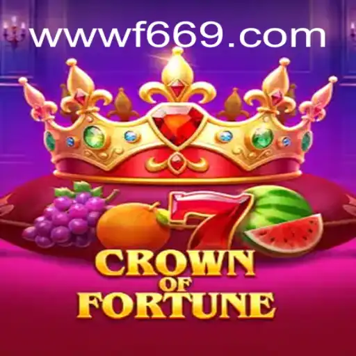Explore the Thrills of CrownofFortune and F669.COM Oficial Slots Brasil #1