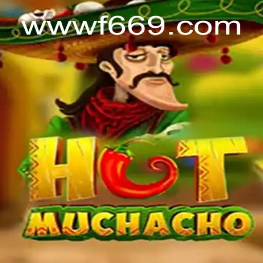Unveiling the Exciting World of HotMuchacho: A Guide to F669.COM Oficial Slots Brasil #1