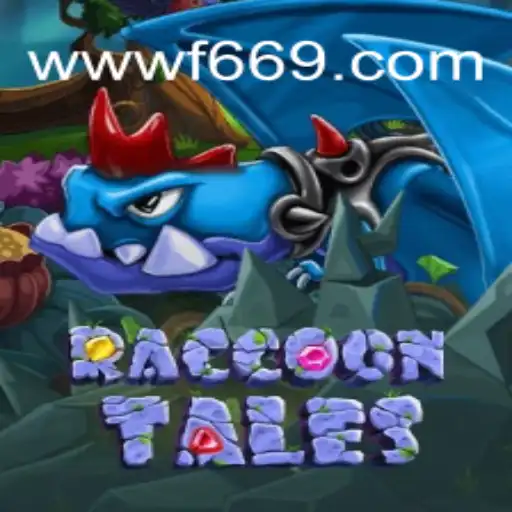 Discover the Enchanting World of RaccoonTales and F669.COM Oficial Slots Brasil #1