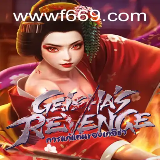 Exploring GeishasRevenge: A Thrilling Journey Through F669.COM Oficial Slots Brasil #1