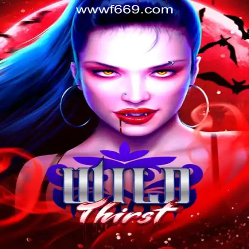 Exploring the Exciting World of WildThirst: Dive into the Ultimate Gaming Experience